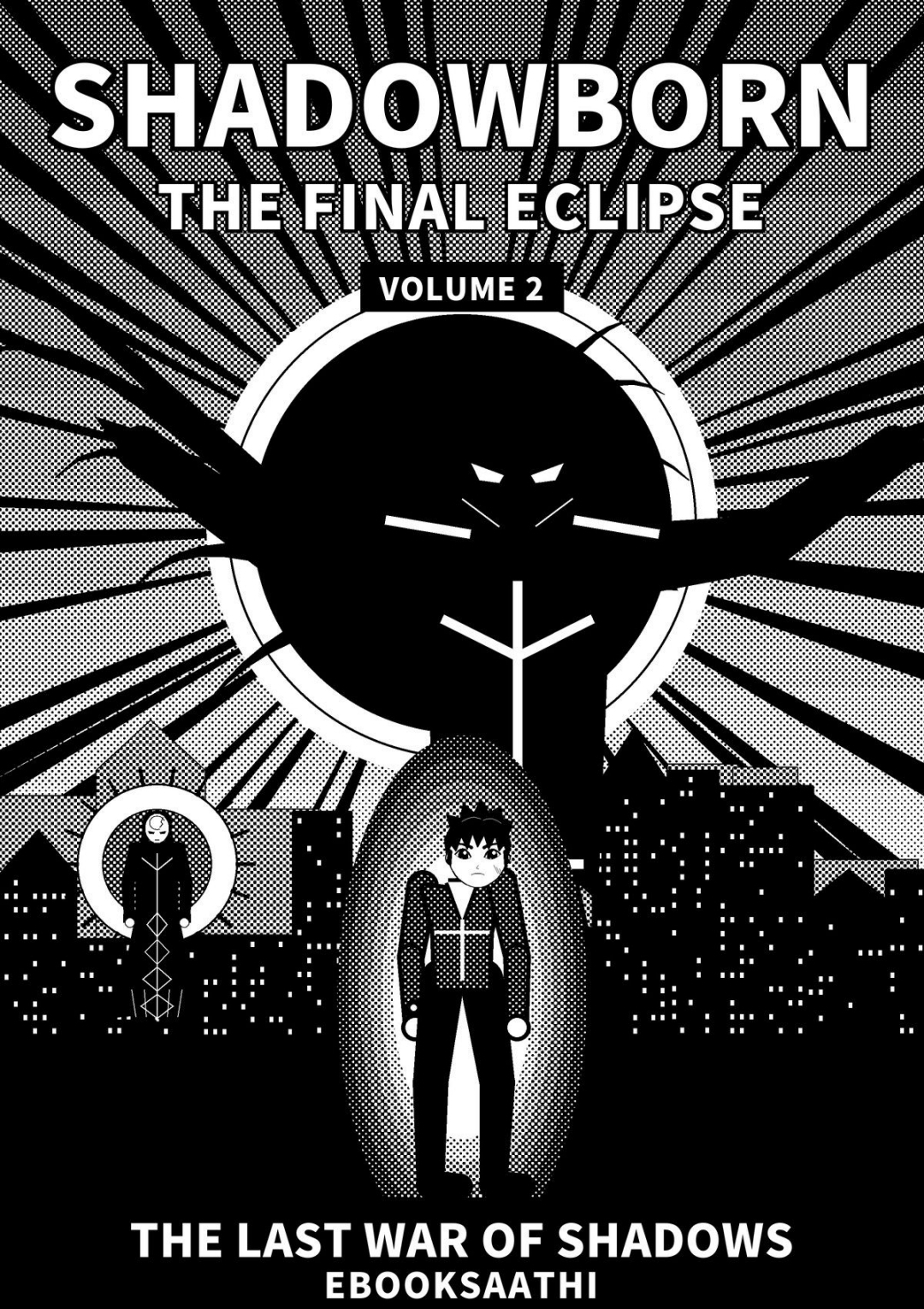 Shadowborn: The Final Eclipse — Volume 2: The Last War of Shadows
